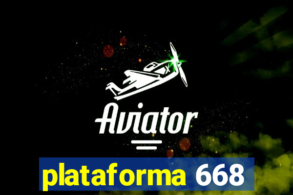 plataforma 668